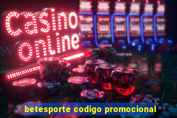 betesporte codigo promocional